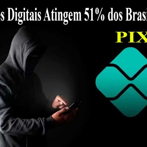 Golpes Digitais Atingem 51% dos Brasileiros em 2024 e Prejuízos com PIX Chegam a R$ 4,9 Bilhões.